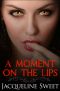 [Reluctant Succubus 01] • A Moment on the Lips